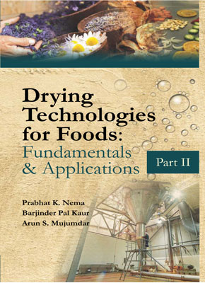 DRYING TECHNOLOGIES FOR FOODS: FUNDAMENTALS & APPLICATIONS: PART II book cover