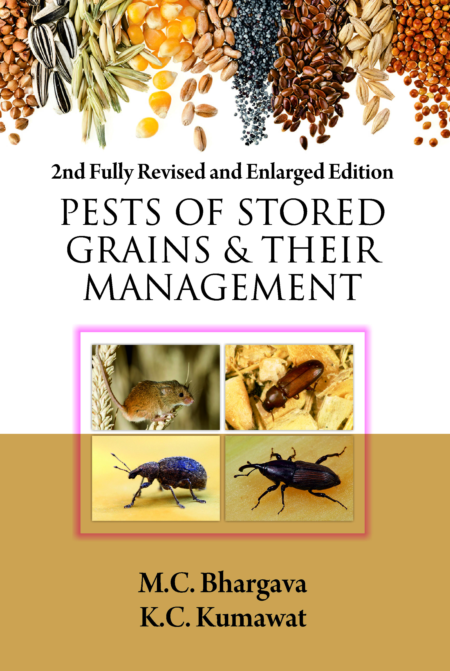 PESTS OF STORED GRAINS AND THEIR MANAGEMENT: 2ND FULLY REVISED AND ENLARGED EDITION book cover