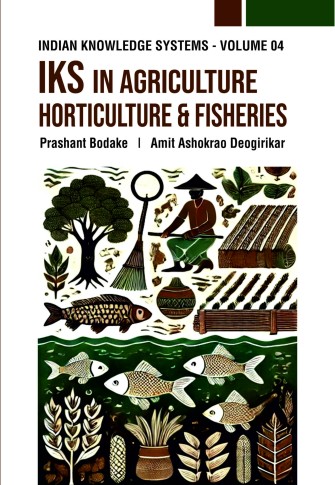 IKS IN AGRICULTURE, HORTICULTURE AND FISHERIES