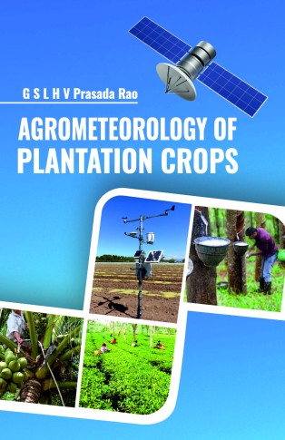 AGROMETEOROLOGY OF PLANTATION CROPS