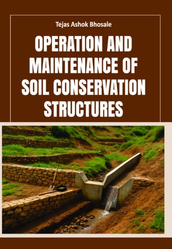 OPERATION AND MAINTENANCE OF SOIL CONSERVATION STRUCTURES