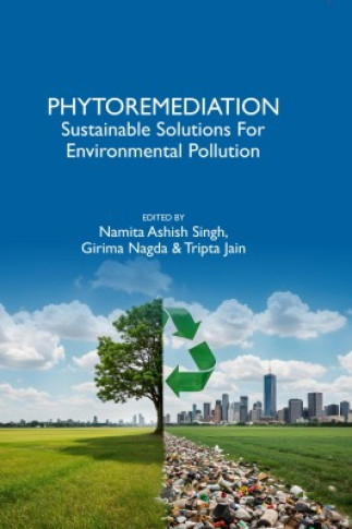 PHYTOREMEDIATION: SUSTAINABLE SOULTIONS FOR ENVIRONMENTAL POLLUTION