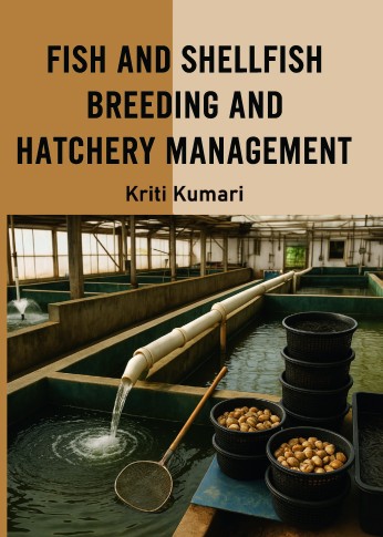 FISH AND SHELLFISH BREEDING AND HATCHERY MANAGEMENT